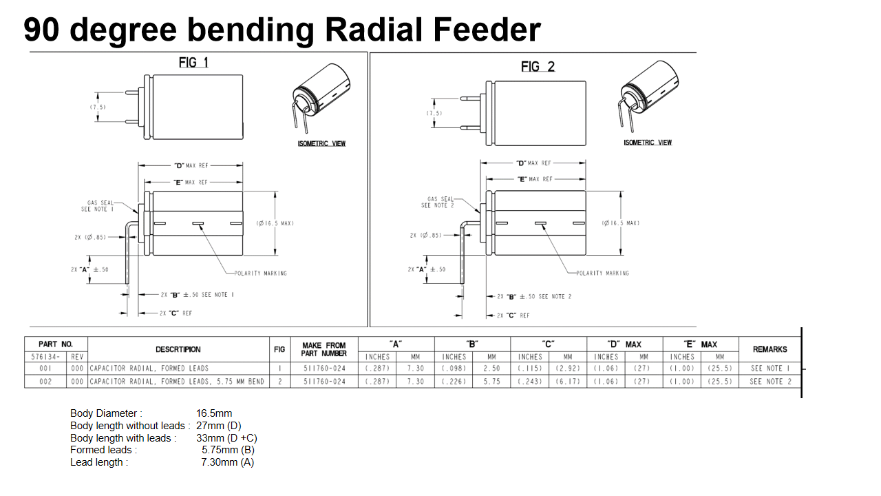 90 degree bending Radial Feeder