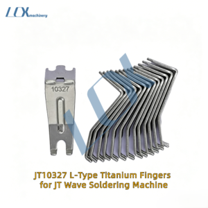 JT10327 L-Type Titanium Fingers for JT Wave Soldering Machine