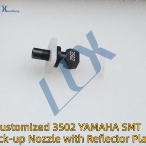 Customized 3502 YAMAHA SMT Pick-up Nozzle with Reflector Plate